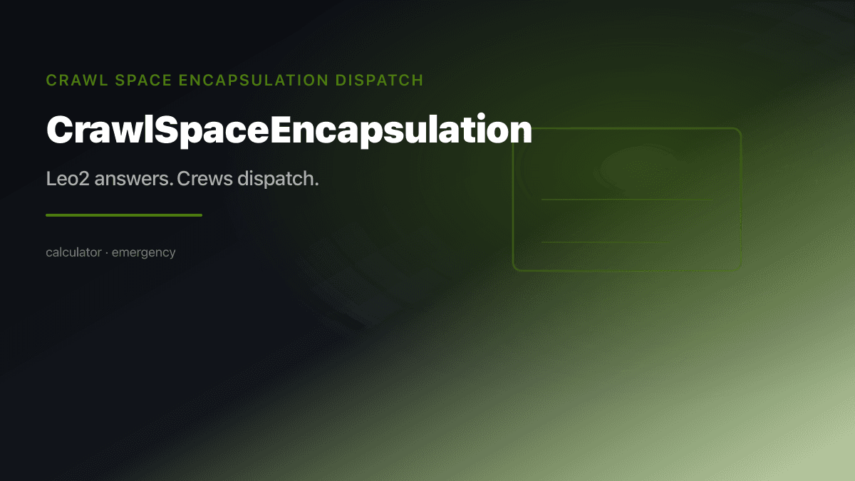 Crawl Space Encapsulation Dispatch preview
